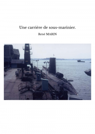 Une carrière de sous-marinier.