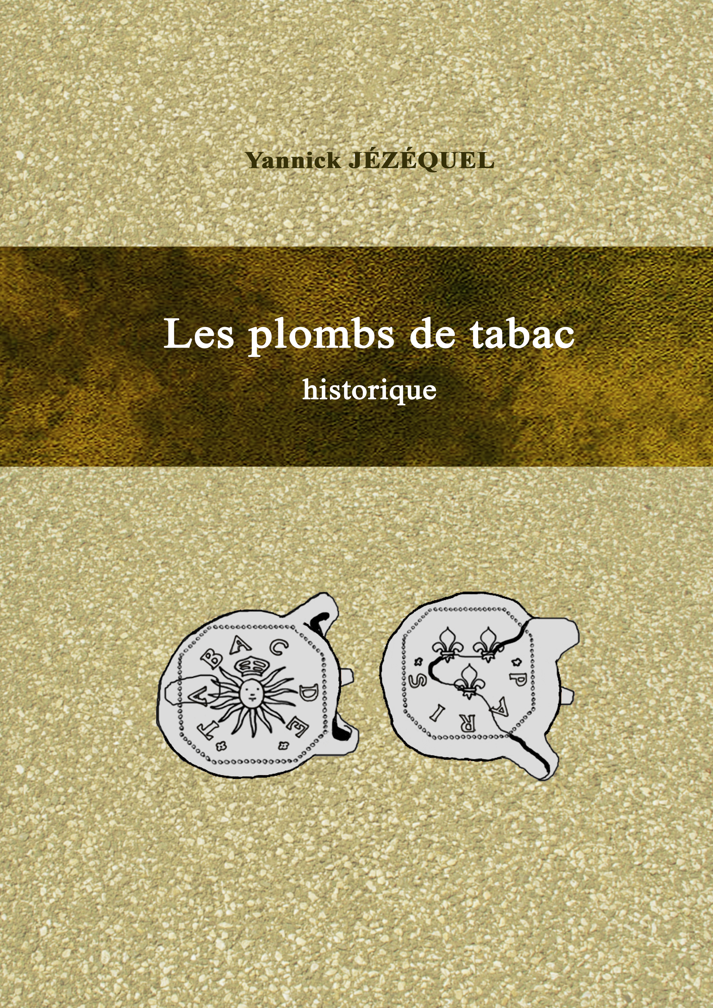 Les plombs de tabac : historique