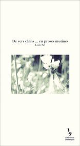 De vers câlins ... en proses mutines