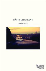 BATIR L'IINSTANT