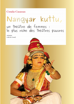 Nangyar kuttu : un théâtre de femmes.