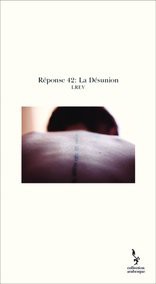 Réponse 42: La Désunion