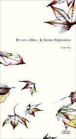 De vers câlins - Je butine l'épicurien