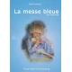 La messe bleue. Vivre avec Hirschsprng