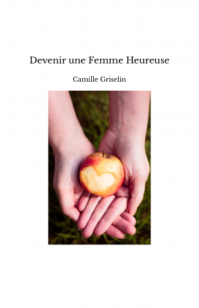 Devenir une Femme Heureuse