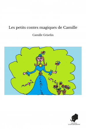 Les petits contes magiques de Camille