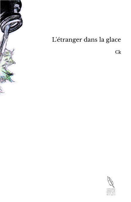 L'étranger dans la glace