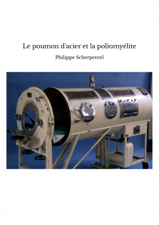 Le poumon d'acier et la poliomyélite