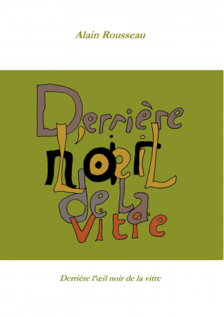 Derrière l'œil noir de la vitre