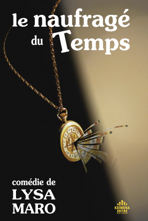 Le Naufragé du Temps (Théâtre)