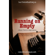 Running on Empty