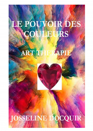 Le Pouvoir des Couleurs - Art Thérapie