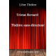 Théâtre sans directeur