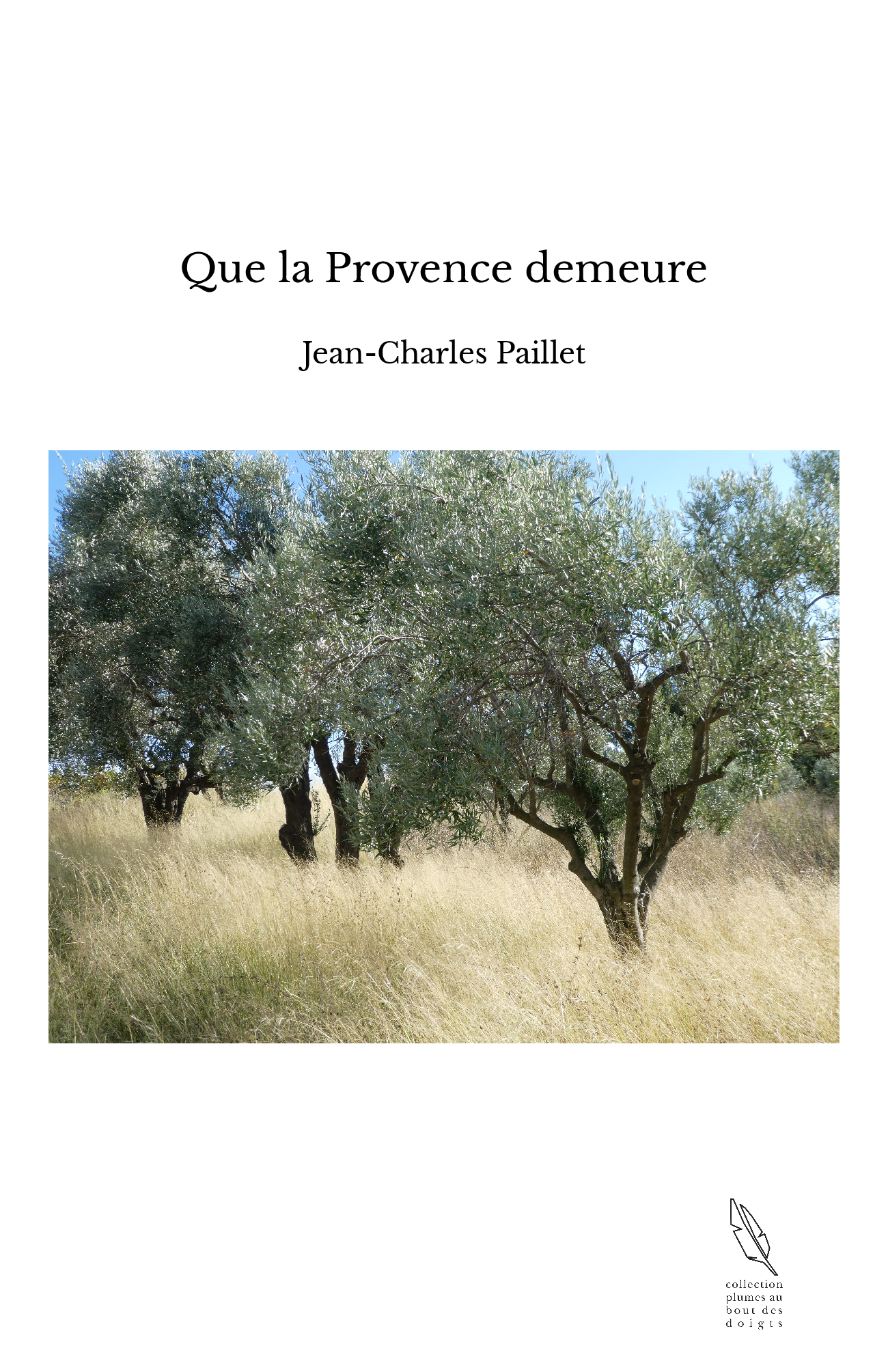 Que la Provence demeure