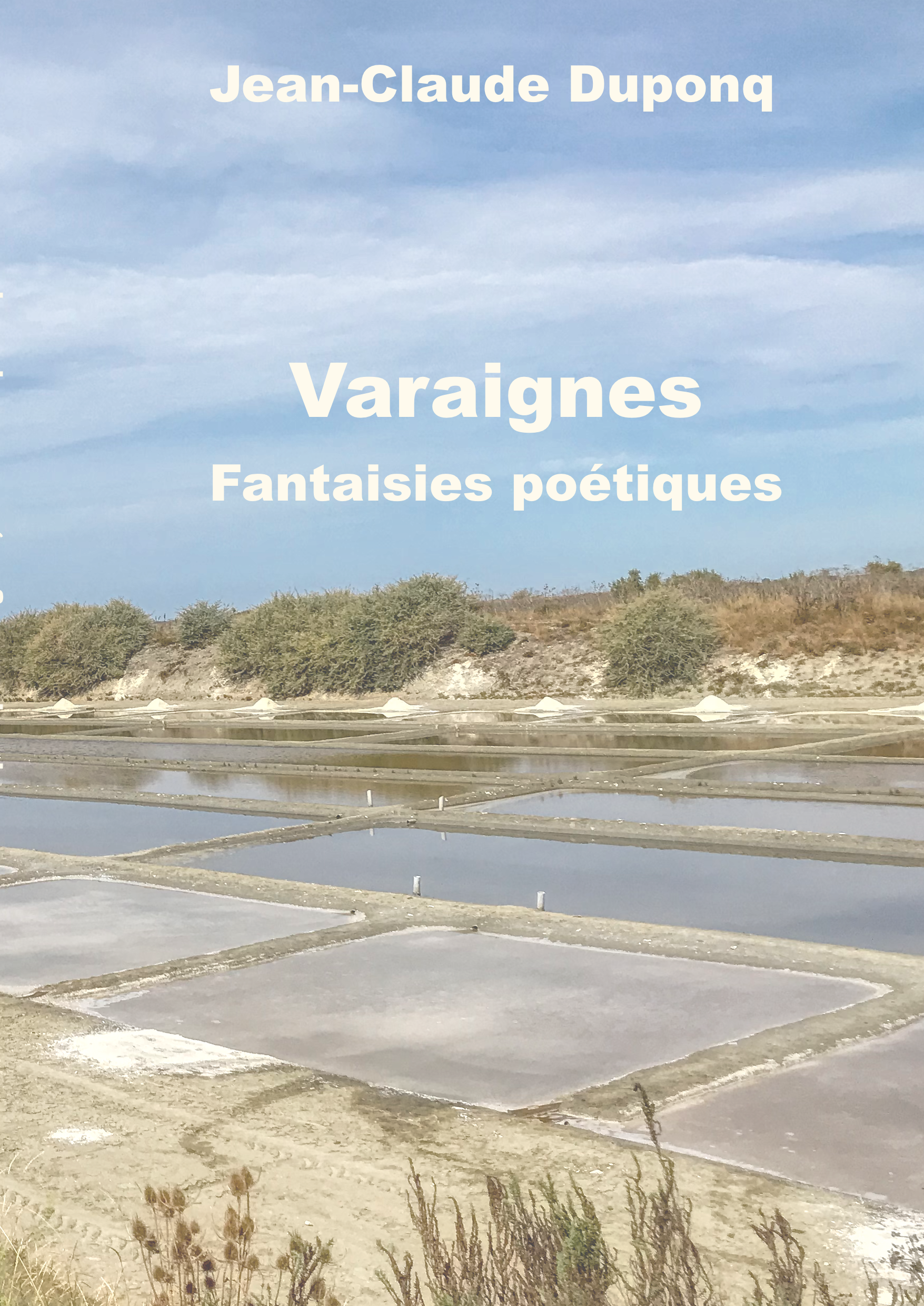 Varaignes, Fantaisies poétiques