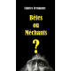 Bêtes ou Méchants?