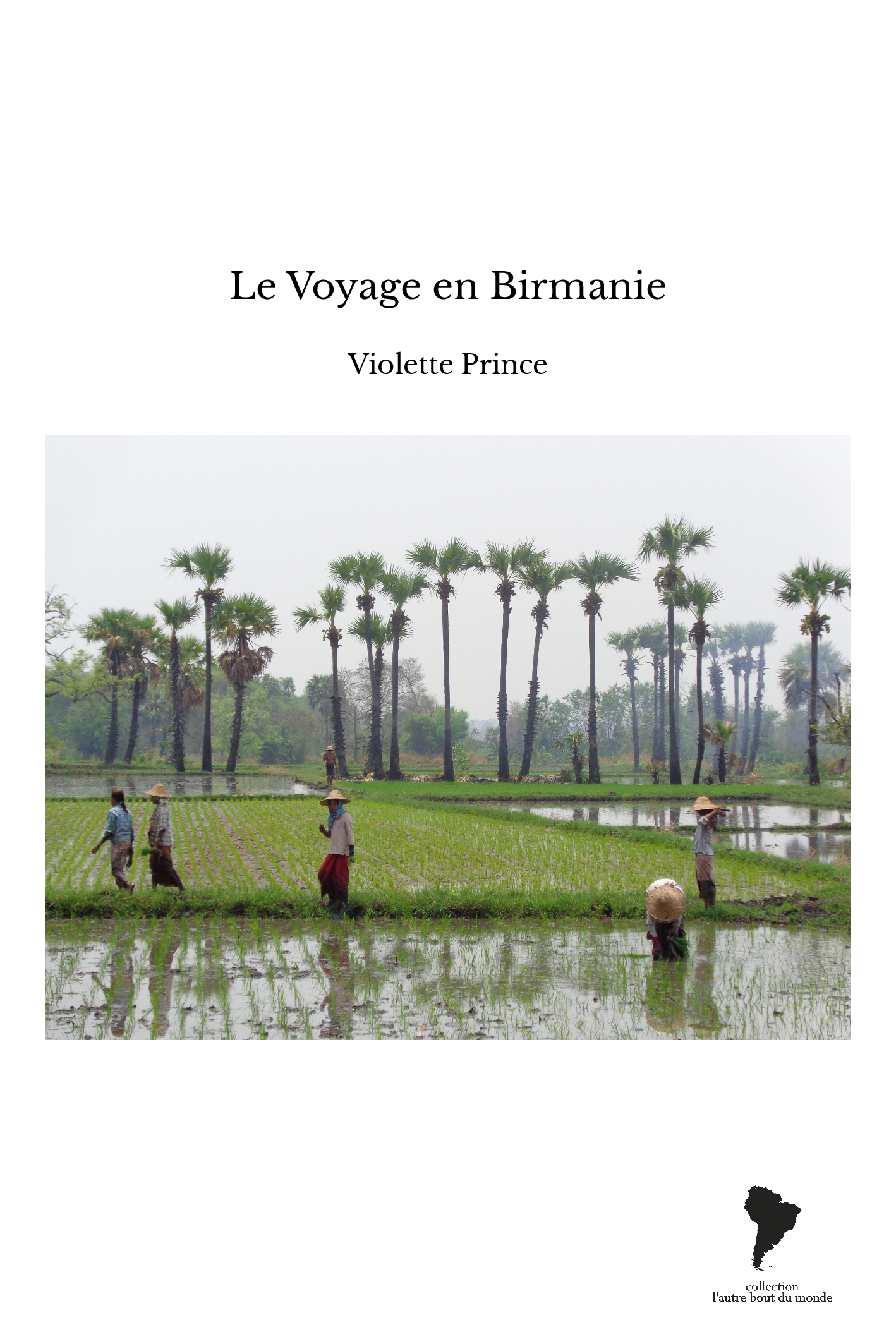 Le Voyage en Birmanie