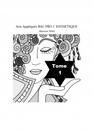 Arts Appliqués BAC PRO 1° ESTHETIQUE 