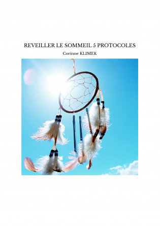 REVEILLER LE SOMMEIL 5 PROTOCOLES