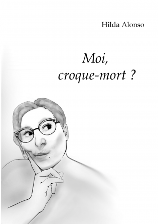 Moi, croque-mort ?