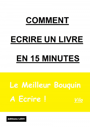 COMMENT ECRIRE UN LIVRE EN 15 MINUTES