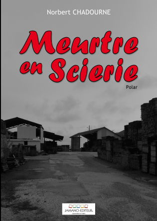 Meurtre en Scierie