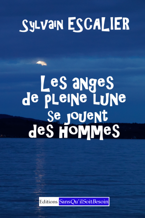 Les anges de pleine lune se jouent des