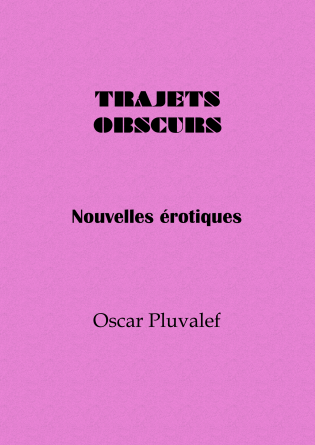 Trajets obscurs