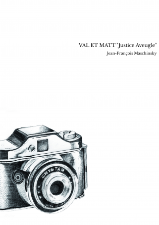 VAL ET MATT "Justice Aveugle"