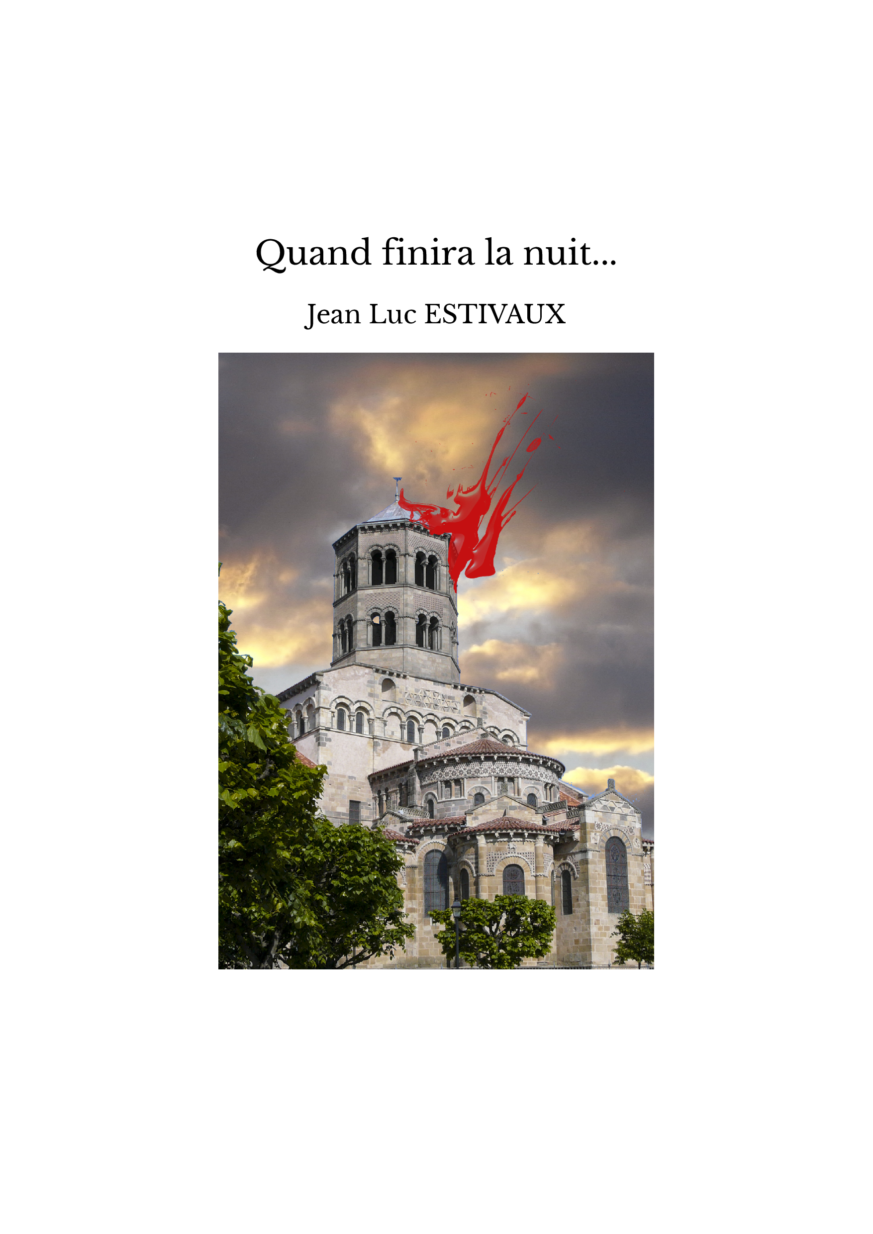 Quand finira la nuit...