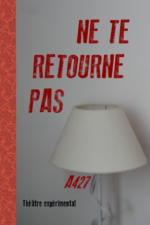 Ne te retourne pas ...