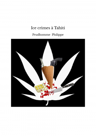 Ice crimes à Tahiti
