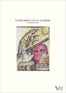 LE BOURREAU ET LA LUMIERE