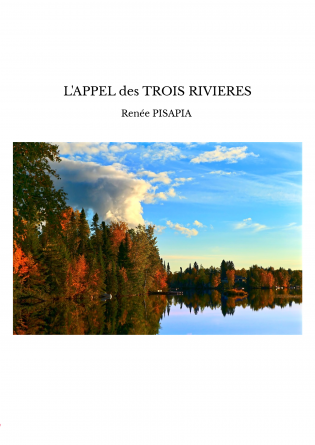 L'APPEL des TROIS RIVIERES