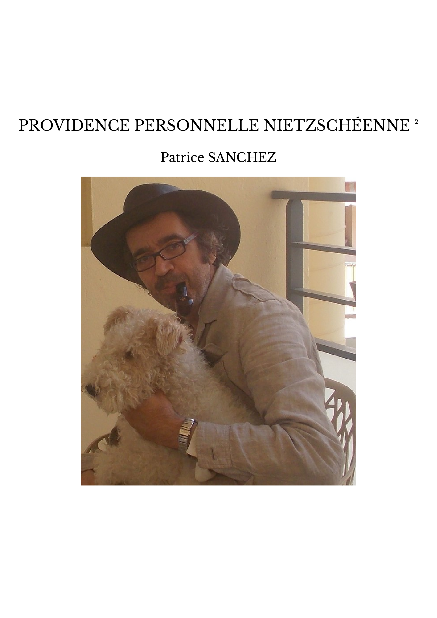PROVIDENCE PERSONNELLE NIETZSCHÉENNE ²