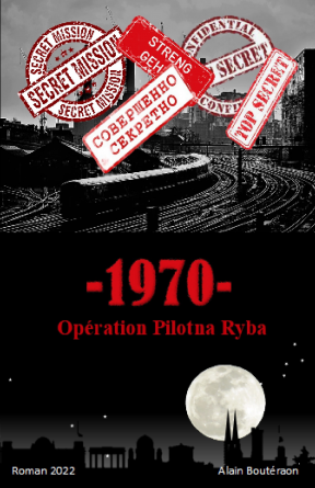 -1970- Opération Pilotna Ryba