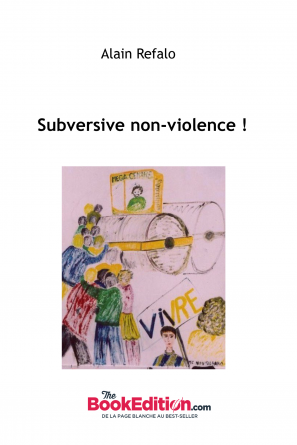 Subversive non-violence !