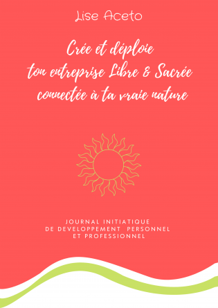 Mon journal Entreprise Libre & Sacrée