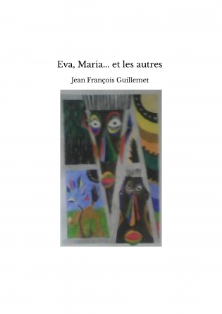 Eva, Maria... et les autres 