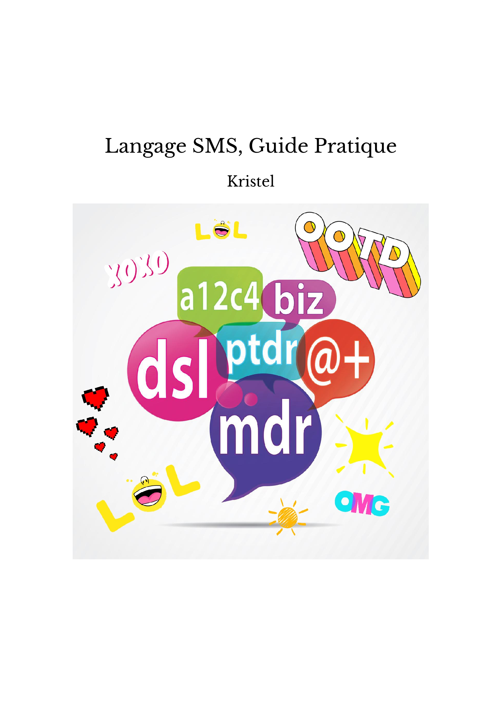 Langage SMS, Guide Pratique
