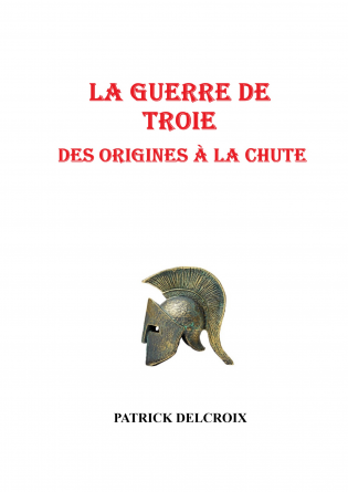 La Guerre de TROIE 