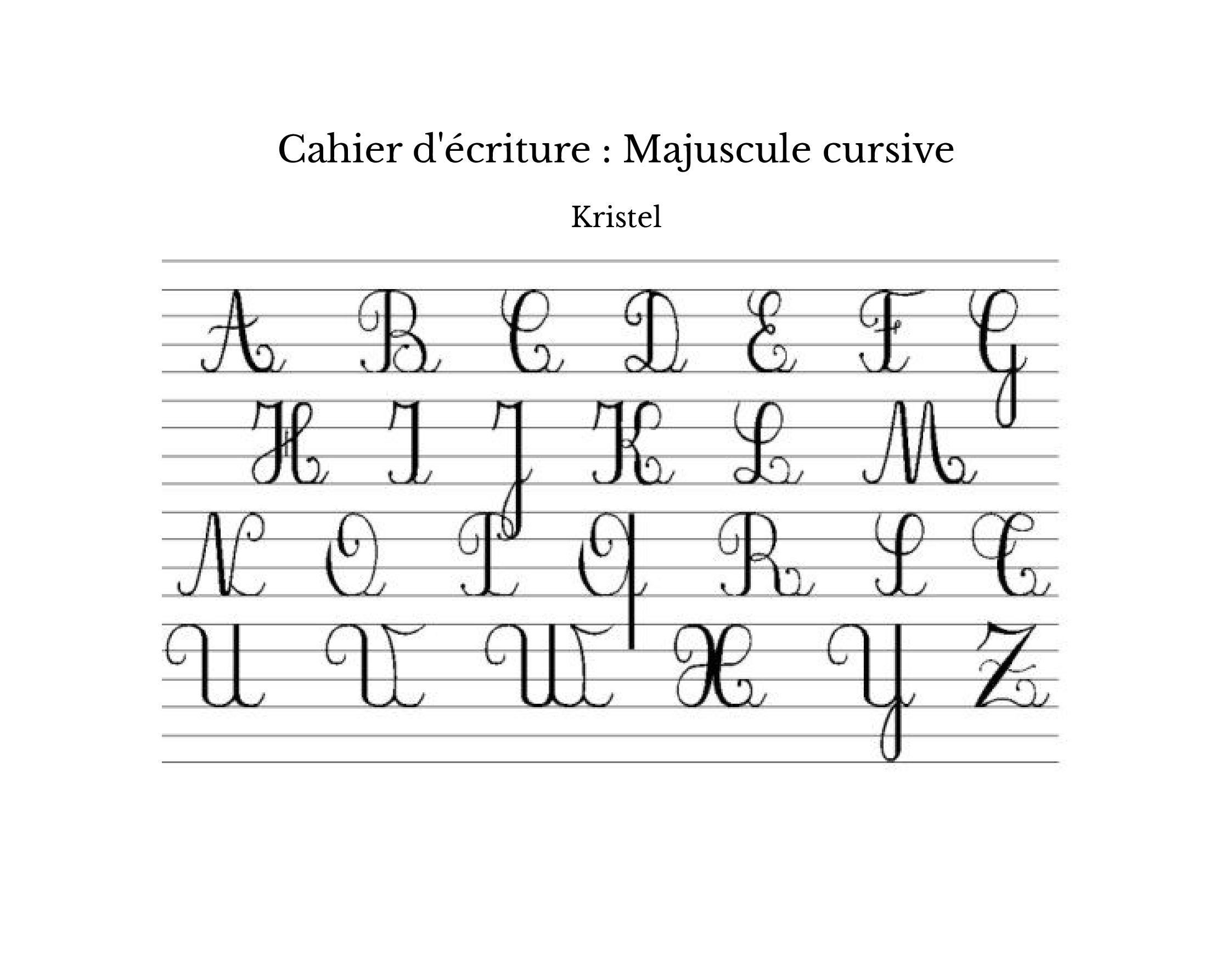 Cahier d'écriture : Majuscule cursive