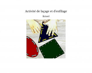 Activité de laçage et d'enfilage