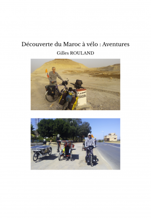 Découverte du Maroc à vélo : Aventures