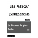 LES PRESQU'EXPRESSIONS TOME 3