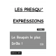 LES PRESQU'EXPRESSIONS TOME 2