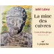 La mine des cuivres