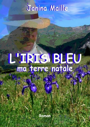 L'Iris bleu, ma terre natale