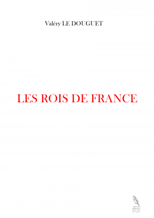 LES ROIS DE FRANCE