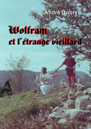 Wolfram et l'étrange vieillard